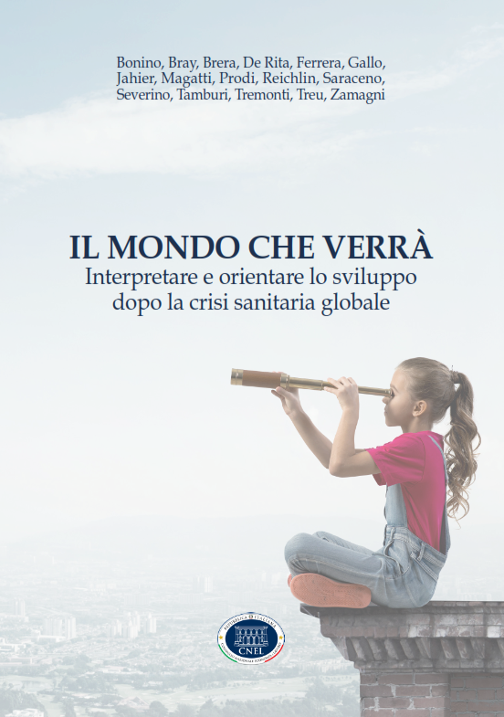 Pubblichiamo il Libro pervenutoci dal CNEL: “Il mondo che verrà – Interpretare e orientare lo sviluppo dopo la crisi sanitaria globale”.